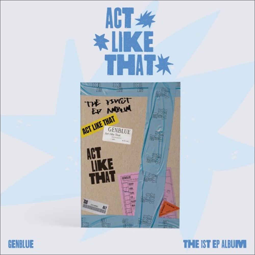 GENBLUE - ACT LIKE THAT / The 1st EP Album