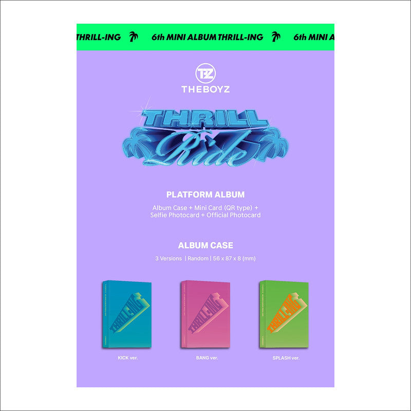 THE BOYZ - THRILL-ING Platform Ver. (KICK ver. / BANG ver. / SPLASH ver.)