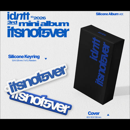 idntt [itsnotover] (Silicone Album) + Free Gift
