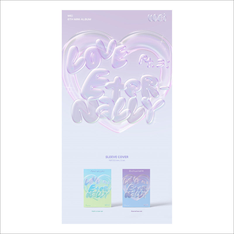 Wei - Love Pt.3 : Eternally 'Faith in love'