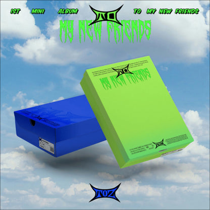 TOZ / To my new friends (Green ver. / Blue ver.)