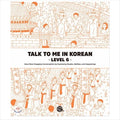 Talk To Me In Korean Level 6
