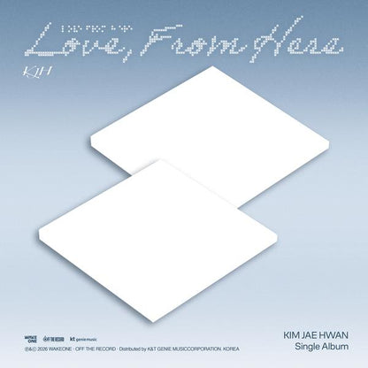 [Pre-order] KIM JAE HWAN [Love, From Here] (Love, Ver. / From Here Ver.) + Free Gift