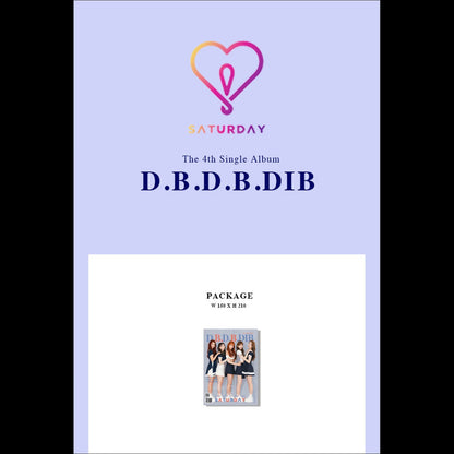 Saturday [D.B.D.B.DIB] 4th Single Album / Saturday DBDBDIB