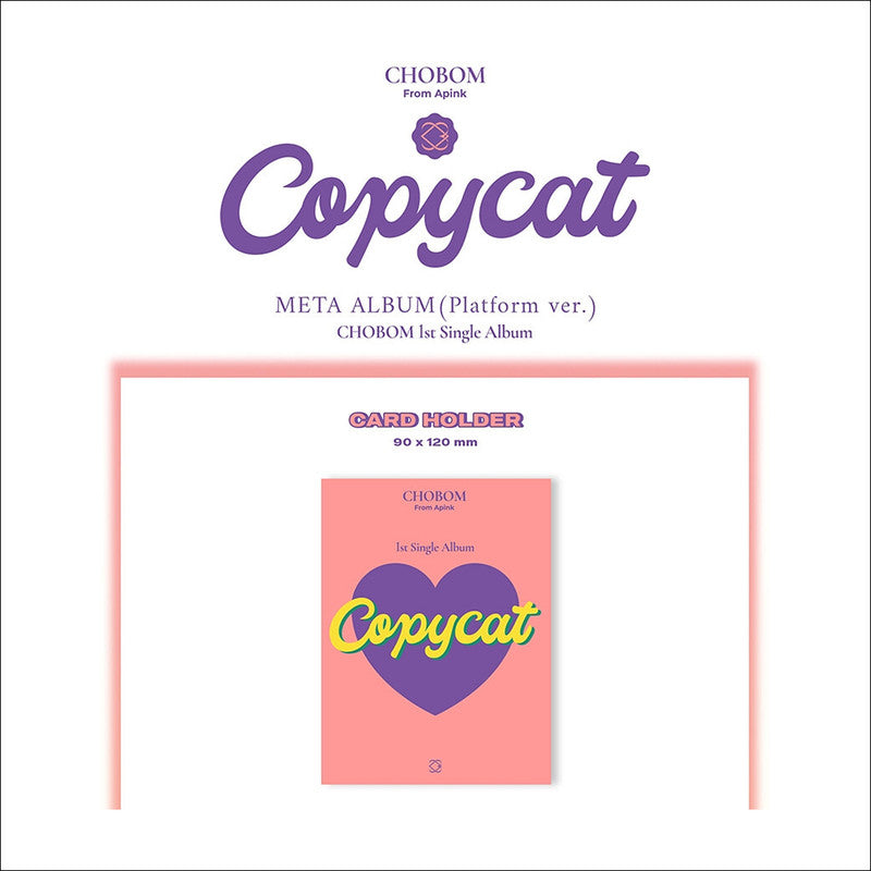CHOBOM(Apink) - Copycat Platform ver. / 1st Single Album