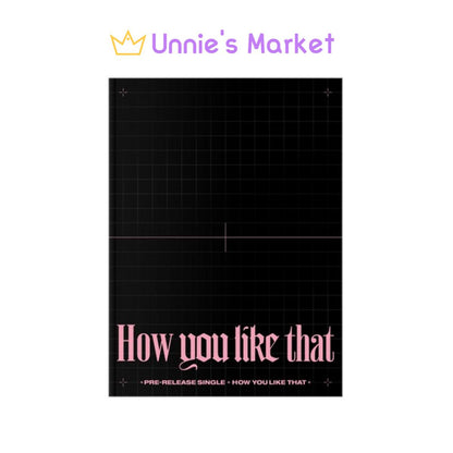 BLACKPINK - HOW YOU LIKE THAT Special Edition Album