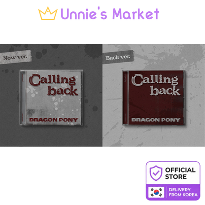 [Pre-order/SET] Dragon Pony [Calling back] Single Album (Now ver. / Back ver.) + Free Gift