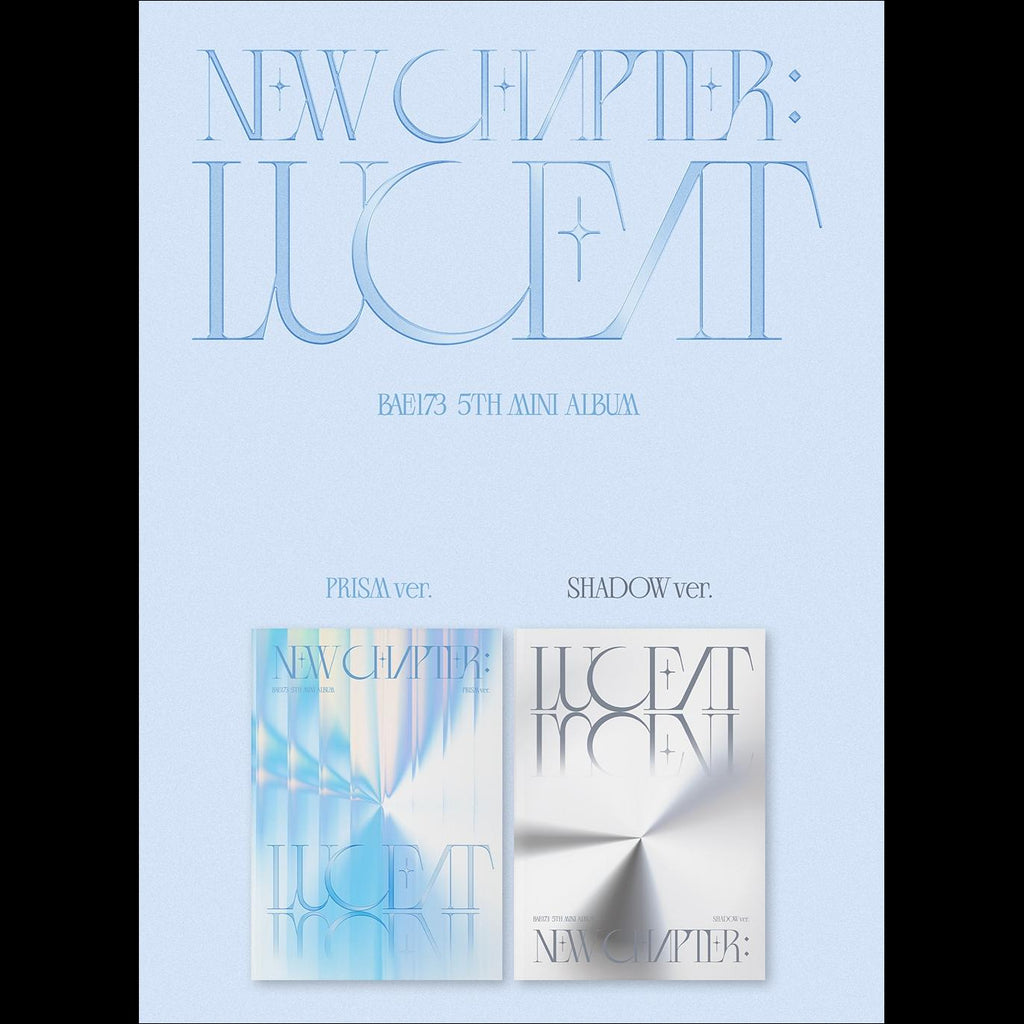 BAE173 - NEW CHAPTER : LUCEAT (PRISM/SHADOW ver)