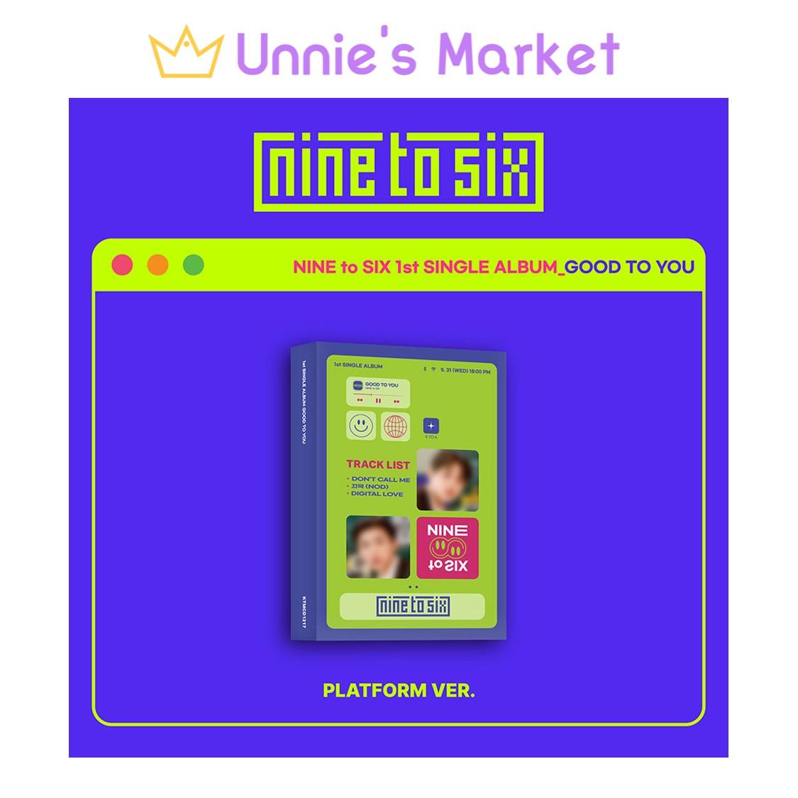 NINE to SIX [GOOD TO YOU] Platform Album 1st Single