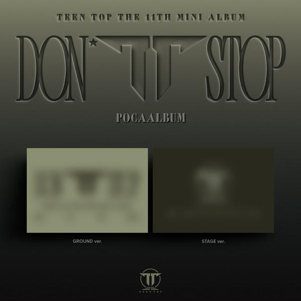 [SET/Pre-order] TEEN TOP 11th EP DONT STOP PocaAlbum KPOP Sealed + Free Gift