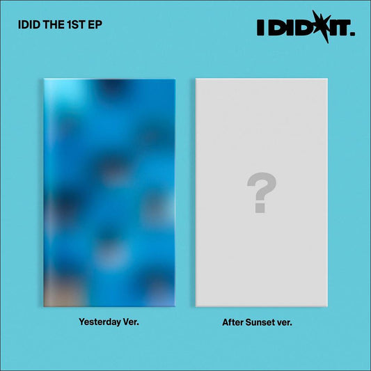 IDID [I did it] (Yesterday Ver. / After Sunset Ver.) / 1st Mini Album