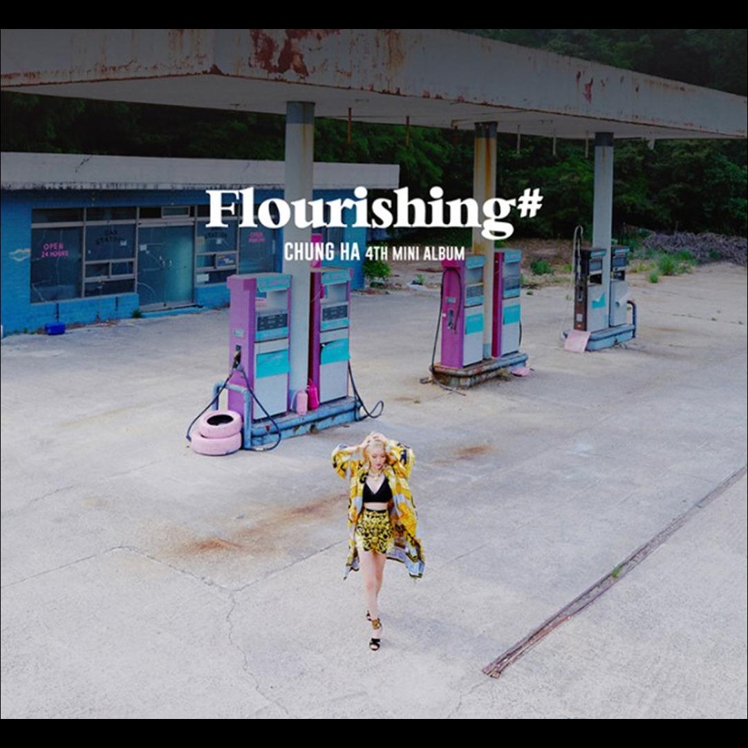 CHUNG HA [Flourishing] 4th Mini Album / CHUNGHA Album