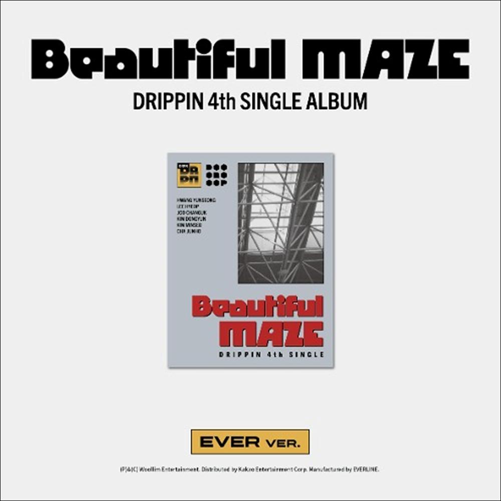 DRIPPIN [Beautiful MAZE] EVER Ver. / 4th Single Album