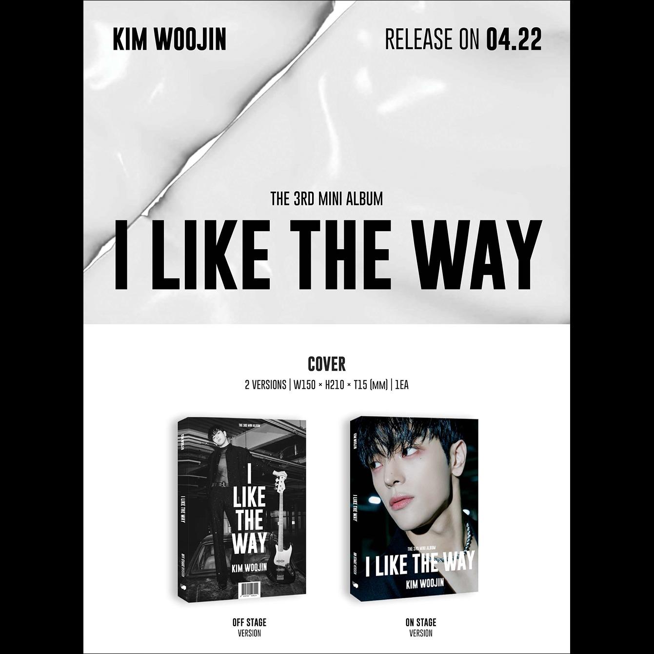 KIM WOOJIN - I LIKE THE WAY (OFF Stage Ver. / ON Stage Ver.)