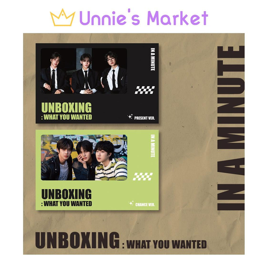 IN A MINUTE [ Unboxing What You Wanted ] 1st single Album (PRESENT VER. CHANGE VER.)