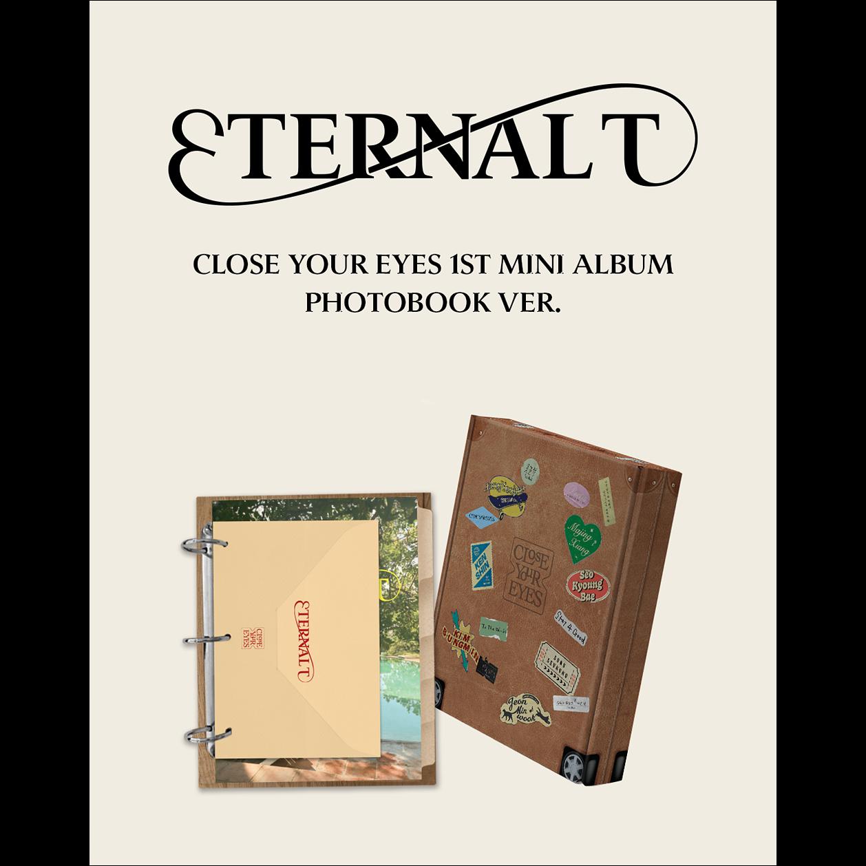CLOSE YOUR EYES [ETERNALT] PHOTOBOOK Ver. The 1st Mini Album