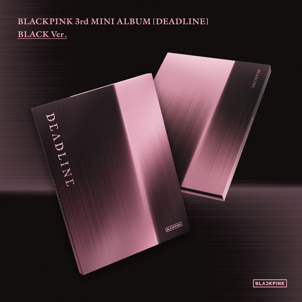 BLACKPINK [DEADLINE] BLACK Ver. / PINK Ver. + Free Gift