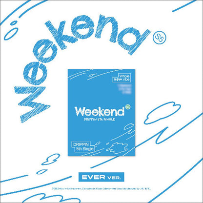 DRIPPIN - Weekend EVER ver. Album
