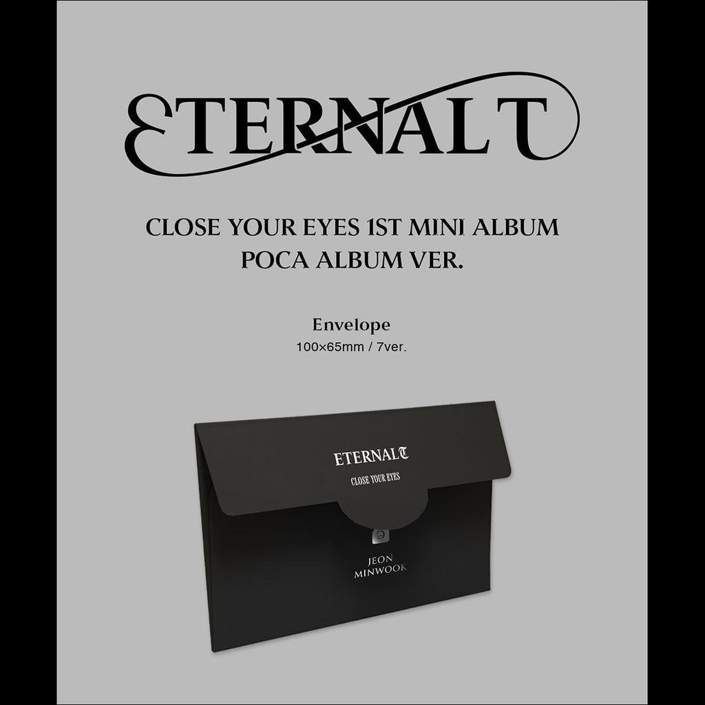 CLOSE YOUR EYES [ETERNALT] POCA ALBUM The 1st Mini Album