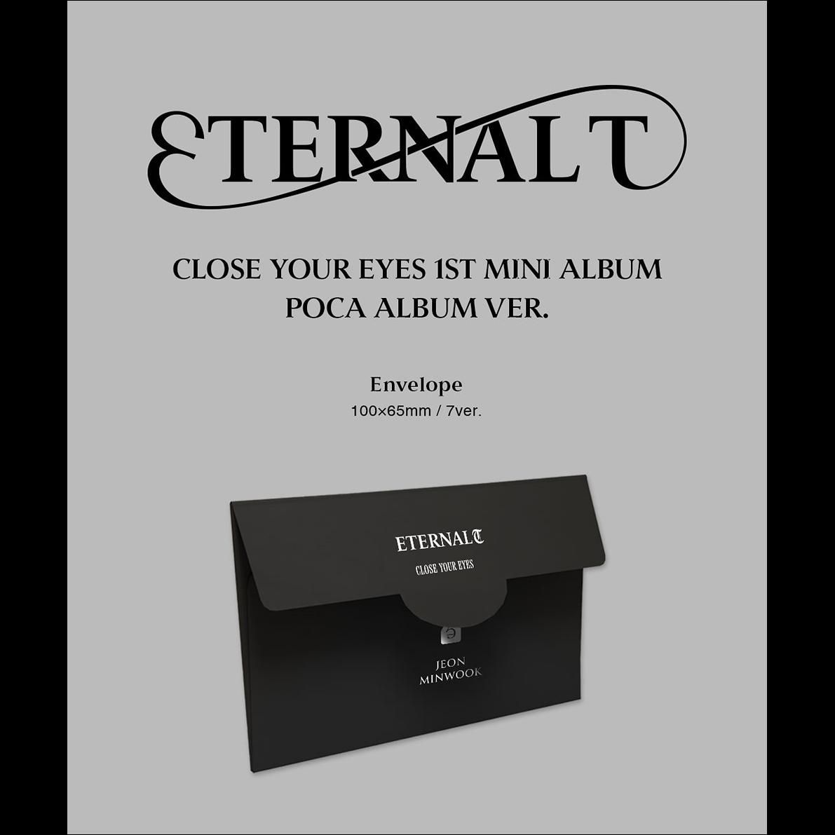 CLOSE YOUR EYES [ETERNALT] POCA ALBUM The 1st Mini Album
