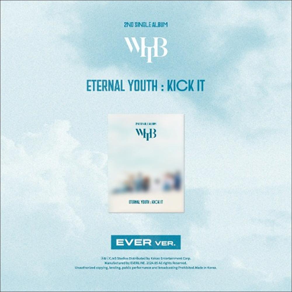 WHIB [ETERNAL YOUTH : KICK IT] (EVER ver.)