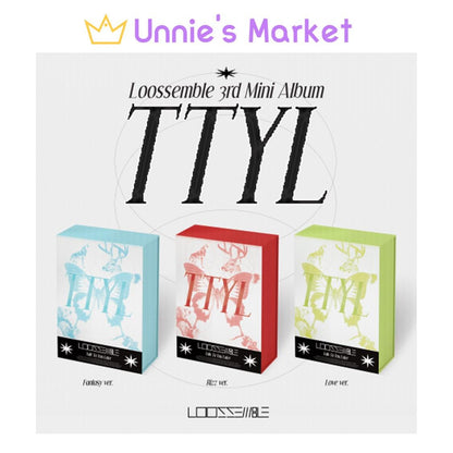 Loossemble - TTYL 3rd Mini Album (Love ver., Rizz ver., Fantasy ver.)