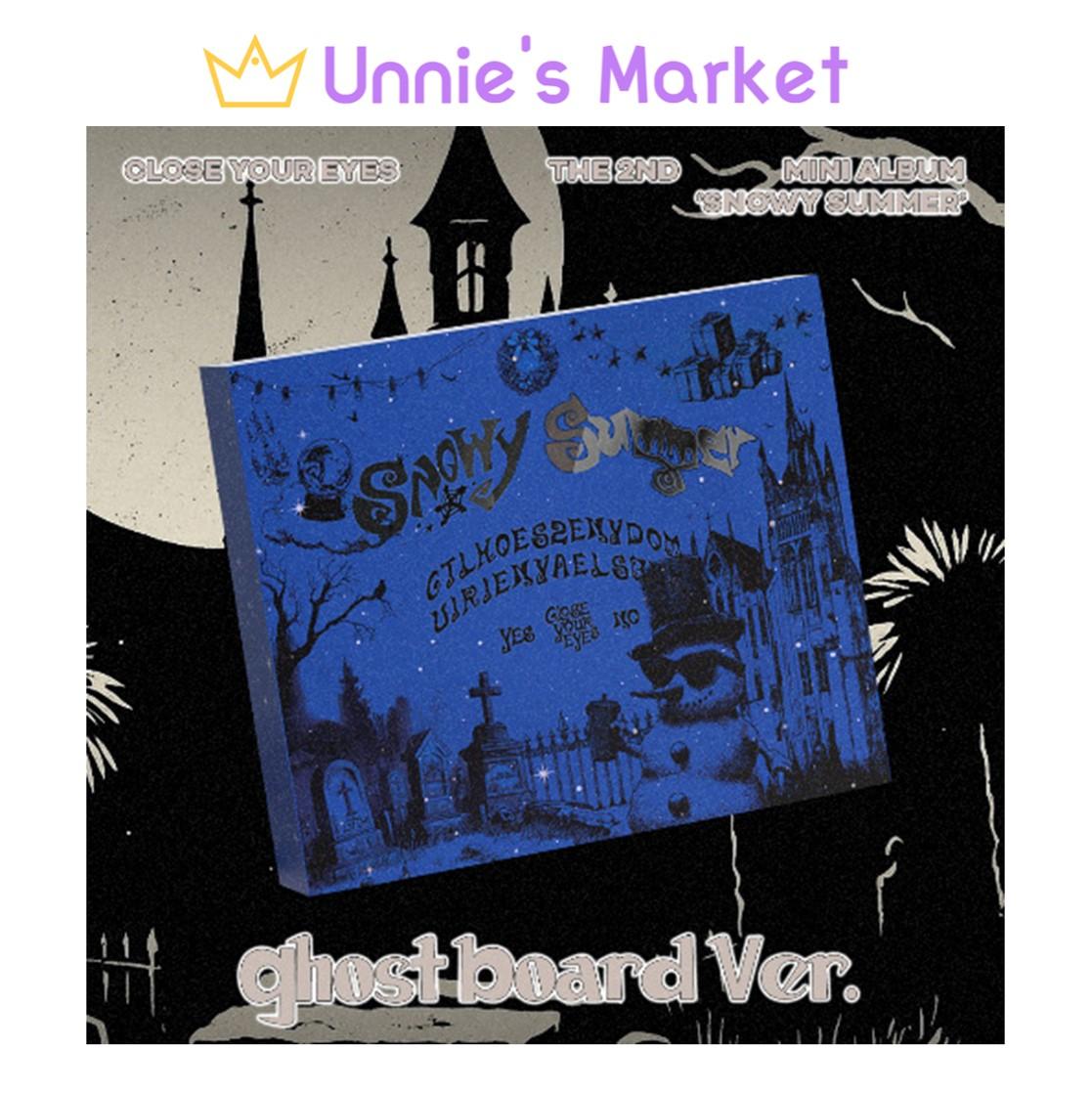 CLOSE YOUR EYES 'Snowy Summer' Ghost Board Ver. / The 2nd Mini Album
