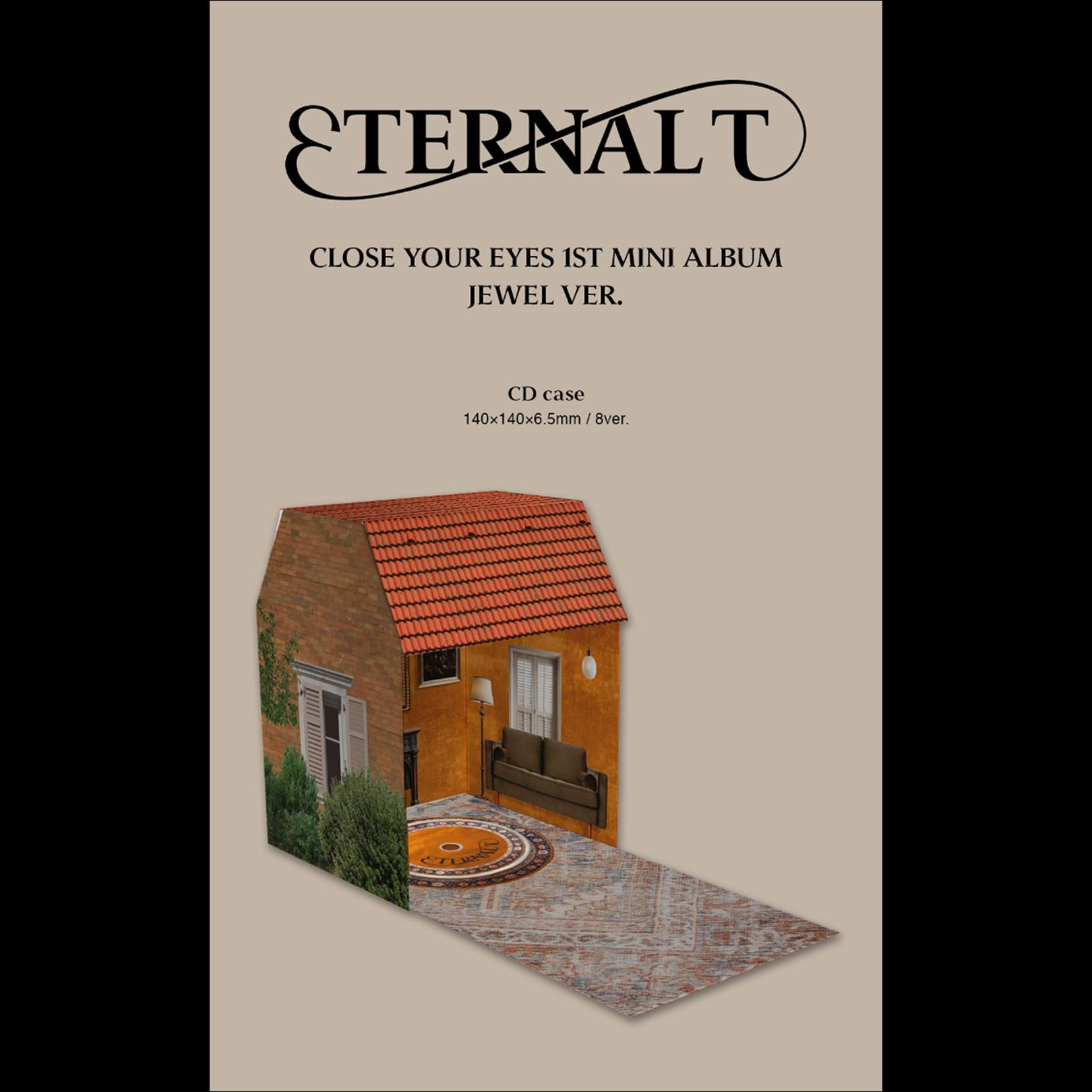 CLOSE YOUR EYES [ETERNALT] JEWEL Ver. The 1st Mini Album