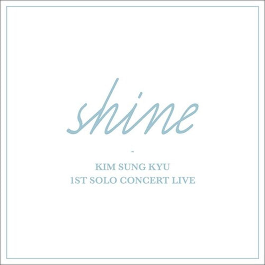 KIM SEONG KYU (INFINITE) - 1ST SOLO CONCERT LIVE Shine [2CD]