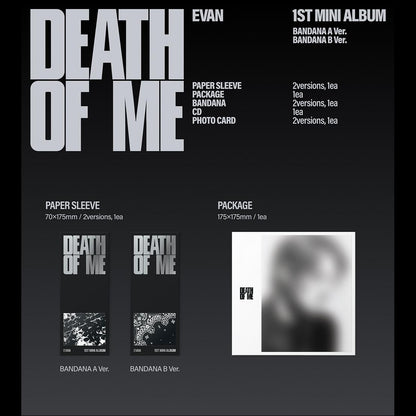 [Pre-order] EVAN [DEATH OF ME] (BANDANA A Ver. / BANDANA B Ver.) + Free Gift
