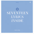 SEVENTEEN LYRICS INSIDE