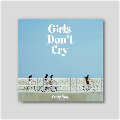 Candy Shop - Girls Don't Cry (Summer ver. / Vacation ver.)