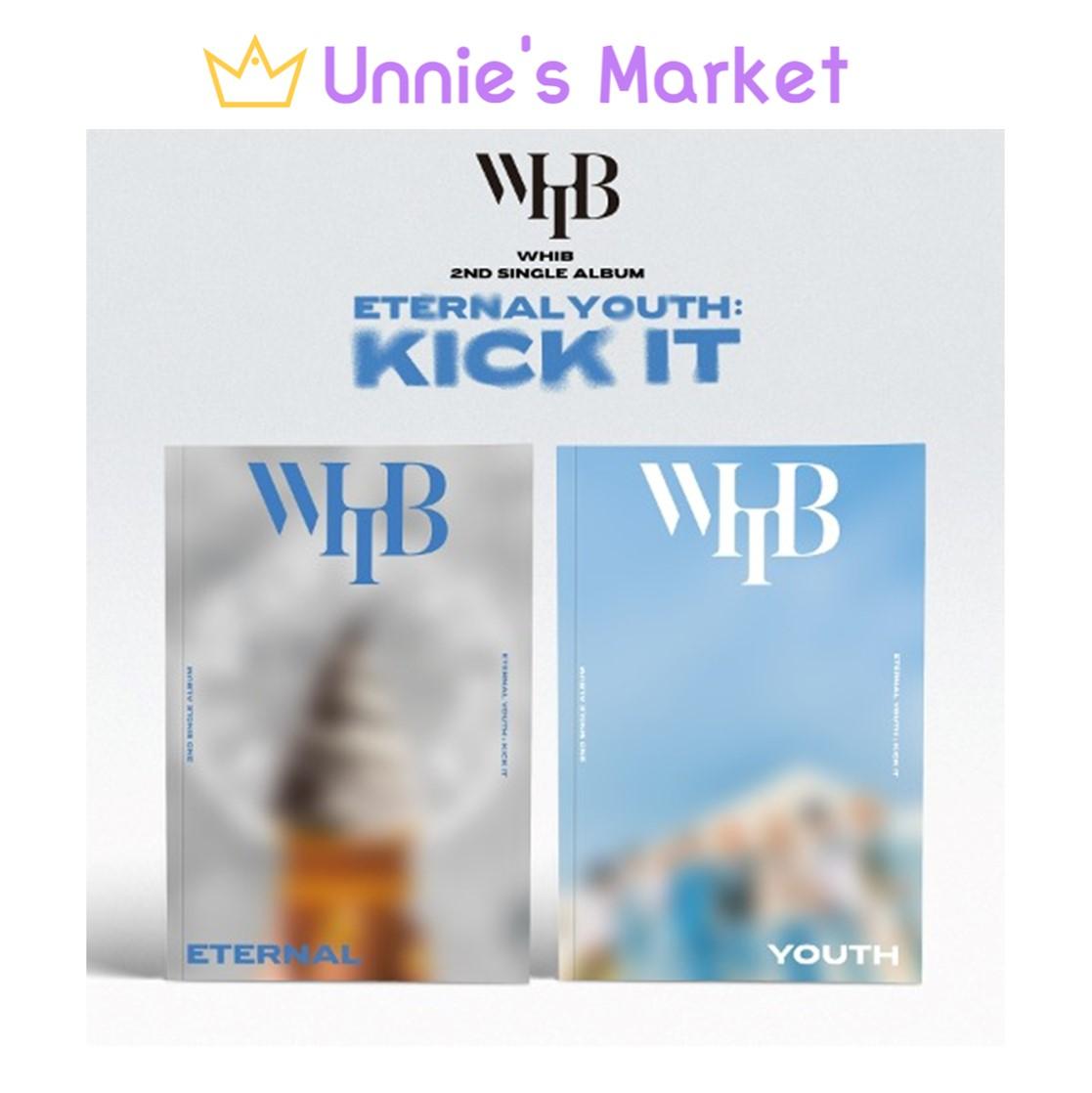 WHIB [ETERNAL YOUTH : KICK IT] (ETERNAL ver. / YOUTH ver.)
