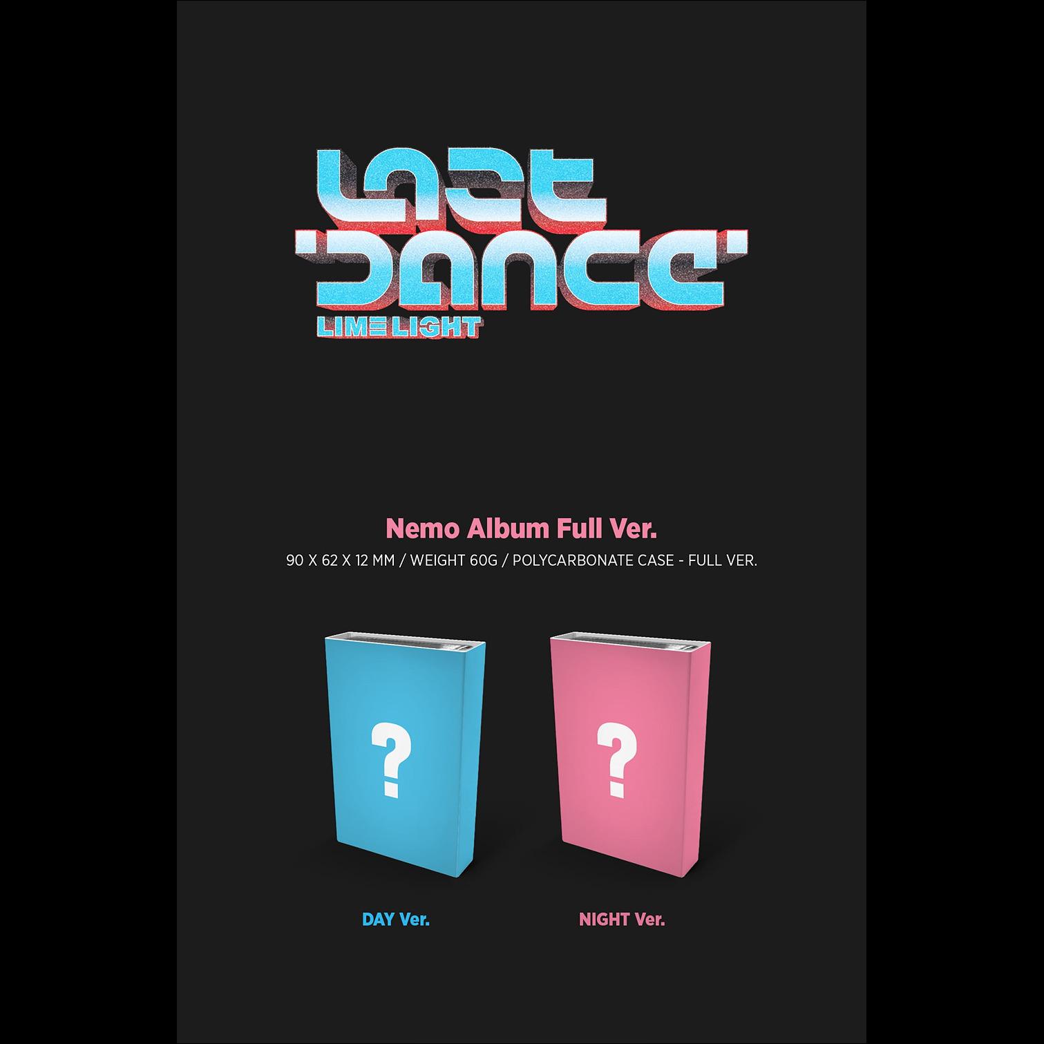 LIMELIGHT - LAST DANCE (Nemo) (DAY ver. / NIGHT ver.)