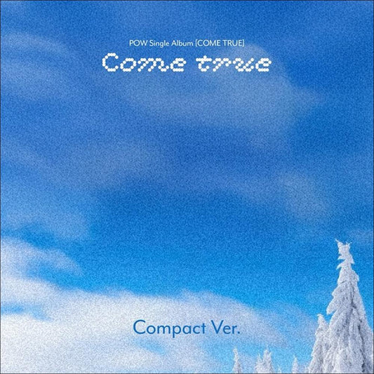 POW [COME TRUE] Compact Ver. / Single Album + Free Gift