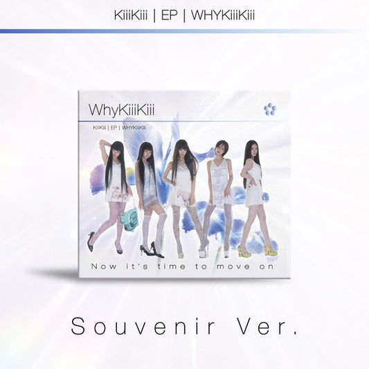 [Pre-order] KiiiKiii [WhyKiiiKiii] SOUVENIR VER. (DIGIPACK) / EP Album + Free Gift