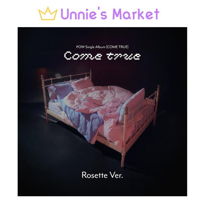 POW [COME TRUE] Rosette Ver. / Single Album + Free Gift
