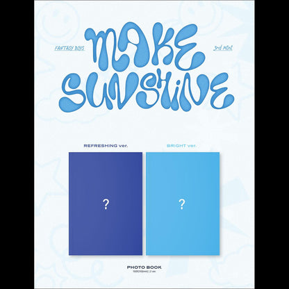 FANTASY BOYS - MAKE SUNSHINE (BRIGHT ver. / REFRESHING ver.)