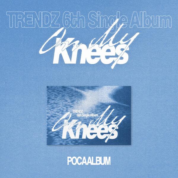 TRENDZ 6th Single Album [On My Knees] POCAALBUM + Free Gift