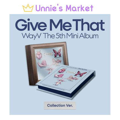 WayV - Give Me That Collection Ver. (Box Ver.)