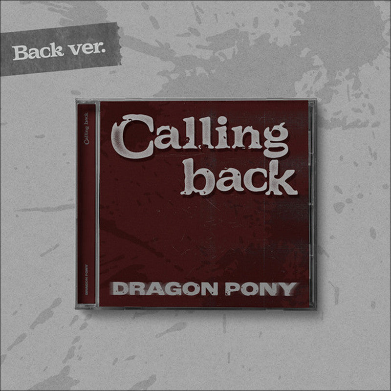 [Pre-order/SET] Dragon Pony [Calling back] Single Album (Now ver. / Back ver.) + Free Gift