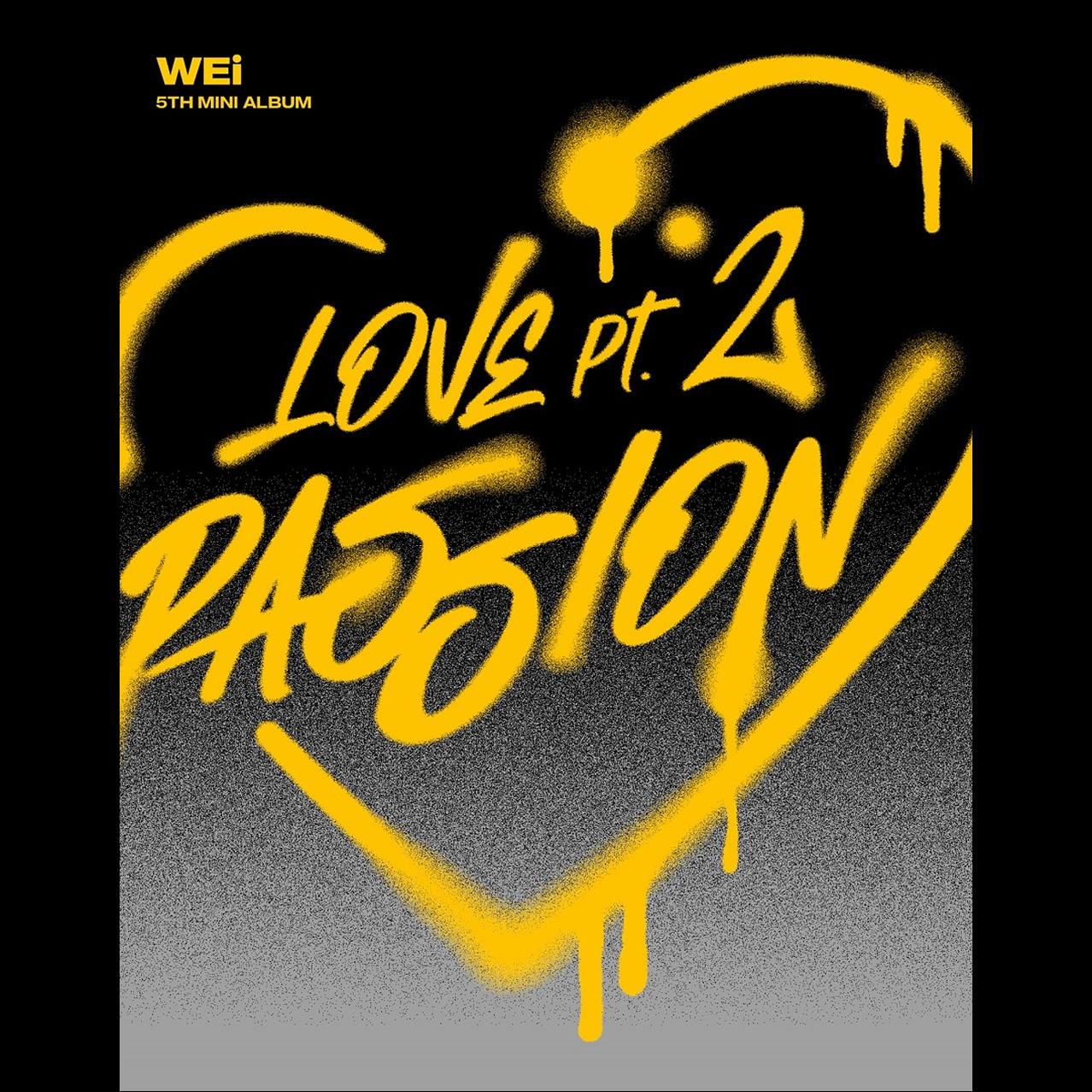 WEi Love Pt.2 : Passion 5th Mini Album