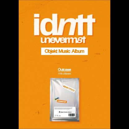 idntt <unevermet> Objekt Music Album ver.</unevermet>