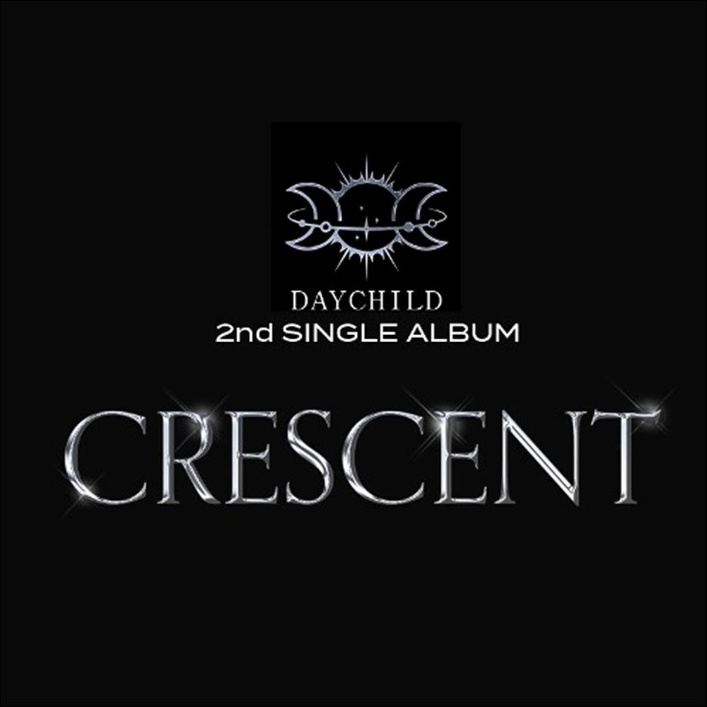 DAYCHILD - CRESCENT 2nd Single Album