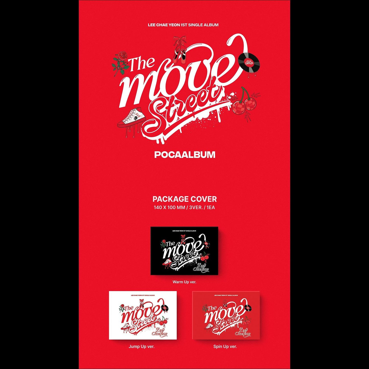 LEE CHAE YEON - THE MOVE: Street Poca Ver. (Warm Up ver./Jump Up ver./Spin Up ver.)