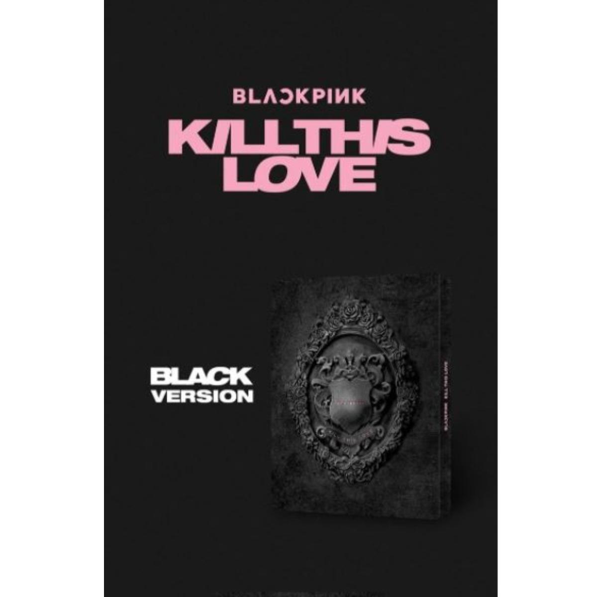BLACKPINK - KILL THIS LOVE