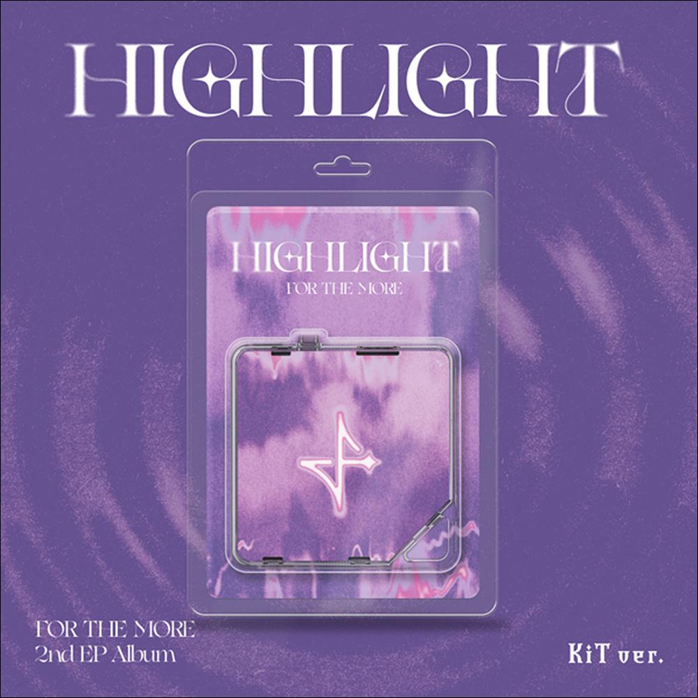 FOR THE MORE [HIGHLIGHT] 2nd EP Album (Shadow Ver. / Flare Ver.) + Free Gift