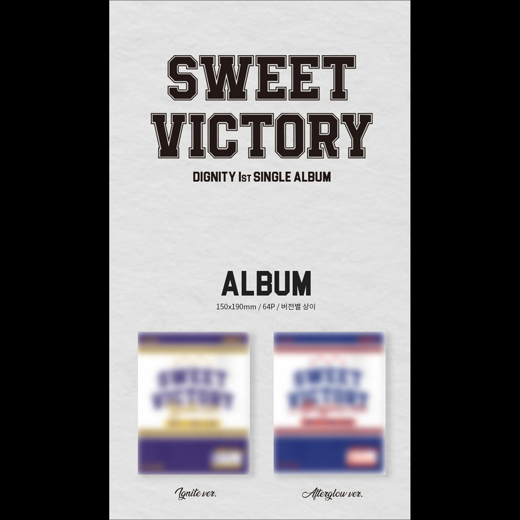DIGNITY - SWEET VICTORY (ignite Ver., afterglow Ver.) / 1st SINGLE Album