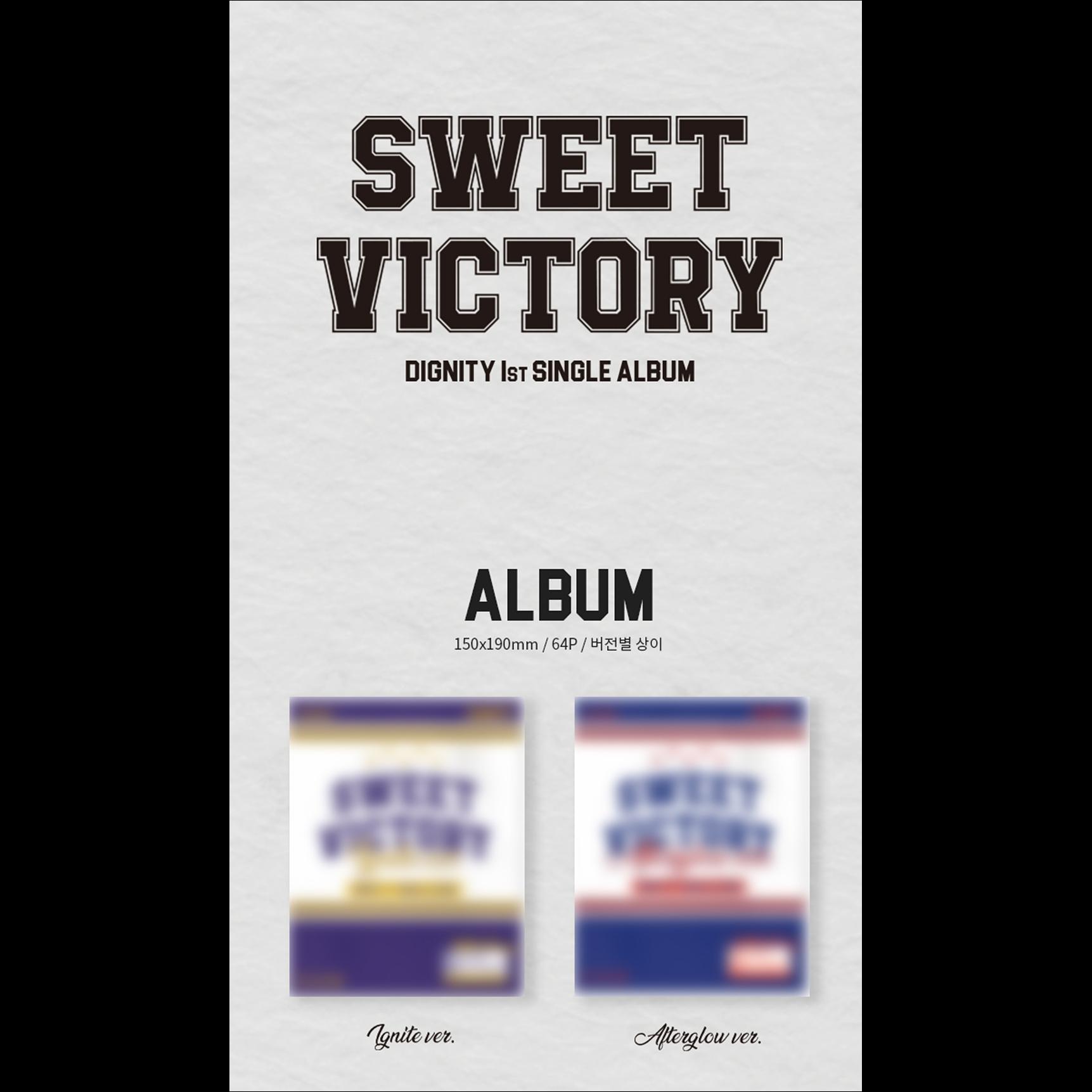 DIGNITY - SWEET VICTORY (ignite Ver., afterglow Ver.) / 1st SINGLE Album