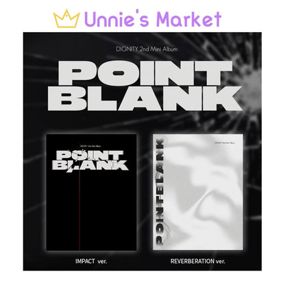 DIGNITY [POINT BLANK] 2nd Mini Album (IMPACT Ver., REVERBERATION Ver.)